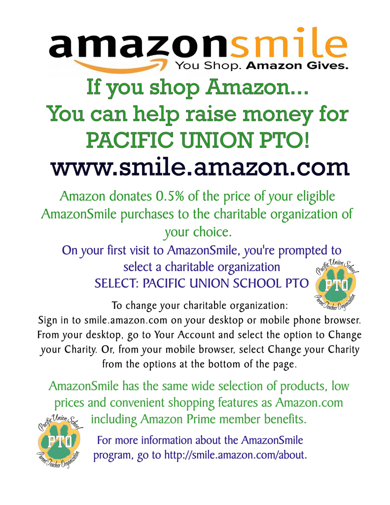 Shop at www.smile.amazon.com and designate Pacific Union PTO your charity to support PTO!
